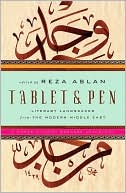 Book cover image of Tablet & Pen: Literary Landscapes from the Modern Middle East by Reza Aslan
