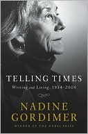 Nadine Gordimer: Telling Times: Writing and Living, 1954-2008