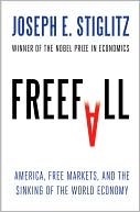 Book cover image of Freefall: America, Free Markets, and the Sinking of the World Economy by Joseph E. Stiglitz