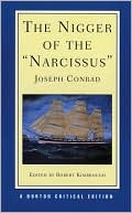 Book cover image of The Nigger of the "Narcissus" (Norton Critical Editions Series) by Joseph Conrad