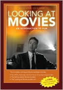 Richard Barsam: Looking at Movies: An Introduction to Film