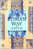 Edith Hamilton: Roman Way
