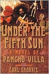 Book cover image of Under the Fifth Sun by Earl Shorris