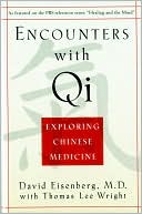 Book cover image of Encounters with QI: Exploring Chinese Medicine by David Eisenberg
