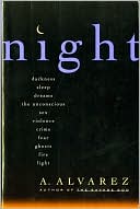 Book cover image of Night: Night Life, Night Language, Sleep, and Dreams by A. Alvarez