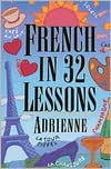 Claire Adrienne: French in 32 Lessons