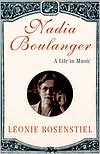Leonie Rosenstiel: Nadia Boulanger: A Life in Music