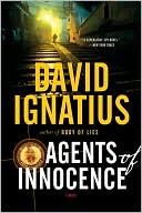 David Ignatius: Agents of Innocence