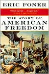 Book cover image of The Story of American Freedom by Eric Foner