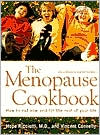 Book cover image of Menopause Cookbook: How to Eat Now and for the Rest of Your Life by Vincent Connelly