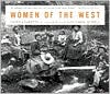 Book cover image of Women of the West by Cathy Luchetti