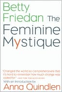 Book cover image of The Feminine Mystique by Betty Friedan
