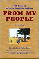 Daryl Cumber Dance: From My People: 400 Years of African American Folklore: An Anthology