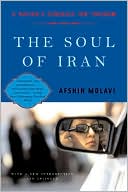 Afshin Molavi: Soul of Iran: A Nation's Struggle for Freedom