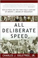 Charles J. Ogletree: All Deliberate Speed: Reflections on the First Half-Century of Brown v. Board of Education