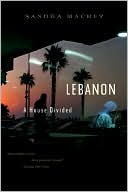 Book cover image of Lebanon: A House Divided by Sandra Mackey