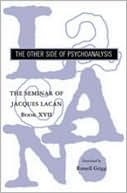 Jacques Lacan: The Seminar of Jacques Lacan: Book XVII: The Other Side of Psychoanalysis