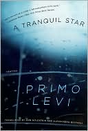 Book cover image of A Tranquil Star: Unpublished Stories by Primo Levi