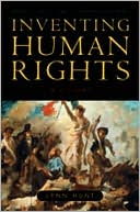 Book cover image of Inventing Human Rights: A History by Lynn Hunt