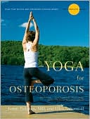 Book cover image of Yoga for Osteoporosis: The Complete Guide by Loren Fishman