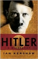 Ian Kershaw: Hitler: A Biography