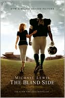 Book cover image of The Blind Side: Evolution of a Game by Michael Lewis