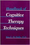 Rian E. McMullin: Handbook of Cognitive Therapy Techniques