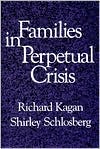 Book cover image of Families in Perpetual Crisis by Richard Kagan