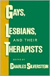 Charles Silverstein: Gays, Lesbians, and Their Therapists
