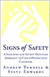 Steve Edwards: Signs of Safety: A Solution and Safety Oriented Approach to Child Protection Casework