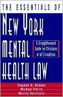Stephen H. Behnke: The Essentials of New York Mental Health Law: A Straight Forward Guide for Clinicians of All Disciplines