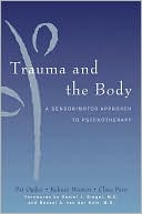 Book cover image of Trauma and the Body: A Sensorimotor Approach to Psychotherapy by Pat Ogden