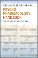 Sophia F. Dziegielewski: Psychopharmacology Handbook for the Non-Medically Trained