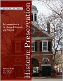 Norman Tyler: Historic Preservation: An Introduction to Its History, Principles, and Practice