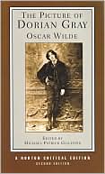 Oscar Wilde: Picture of Dorian Gray (Norton Critical Edition)