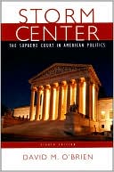 Book cover image of Storm Center: The Supreme Court in American Politics by David M. O'Brien
