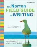 Richard Bullock: The Norton Field Guide to Writing with Readings