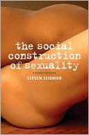 Steven Seidman: The Social Construction of Sexuality