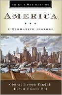 George Brown Tindall: America: A Narrative History