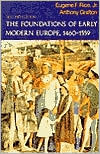 Book cover image of The Foundation of Early Modern Europe, 1460-1559 by Eugene F. Rice Jr.
