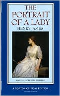 Henry James: The Portrait of a Lady: A Norton Critical Edition