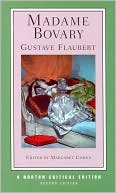Book cover image of Madame Bovary (Norton Critical Edition Series) by Gustavo Flaubert