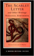 Nathaniel Hawthorne: The Scarlet Letter and Other Writings