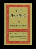 Book cover image of The Prophet by Kahlil Gibran