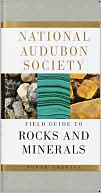 Book cover image of National Audubon Society: Field Guide to Rocks and Minerals by NATIONAL AUDUBON SOCIETY
