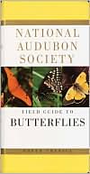 Book cover image of The National Audubon Society Field Guide to North American Butterflies by National Audubon Society