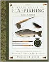 Charles Jardine: The Classic Guide to Fly-Fishing for Trout: The Fly-Fisher's Book of Quarry, Tackle, and Techniques