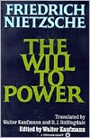 Friedrich Nietzsche: Will to Power