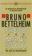 Bruno Bettelheim: Freud and Man's Soul