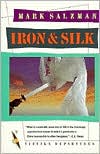 Book cover image of Iron & Silk by Mark Salzman